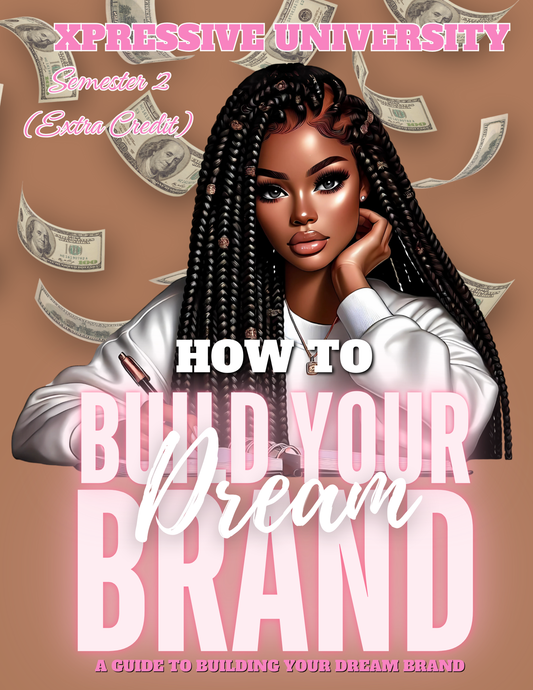 XU LIMITED EDITION { HOW TO BUILD YOUR DREAM BRAND} EXTRA CREDIT WORKBOOK